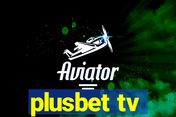 plusbet tv